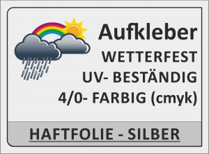 Outdoor Aufkleber wetterfest UV-beständig Druck 4/0-farbig Haftfolie silber