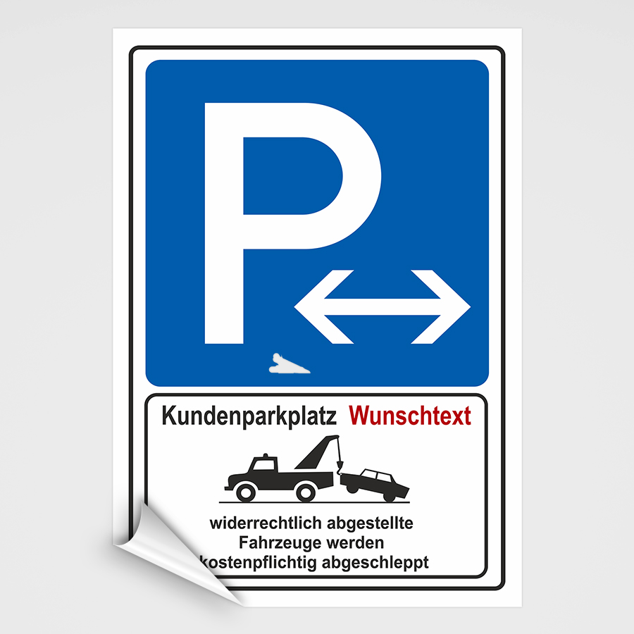 Parkplatzschild - Kundenparkplatz mit Ihrem eigenem