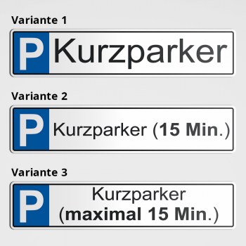 Parkplatz für Kurzparker 15 Minuten - Kurzparker Schild