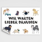 Aufkleber und Etiketten Shop - Hinweis und Verbotsaufkleber - Schilder Shop - Schilder und Magnetfolien - Hundewarnschilder Achtung, Vorsicht Hund - Hundeaufkleber und Hundeschilder Shop! - Hundeschild - Wir warten lieber draußen