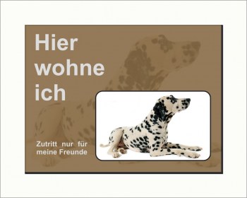 Dalmatiner Schild -  Achtung Hund, Hier wohne ich!