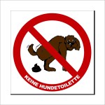 Aufkleber und Etiketten Shop - Hinweis und Verbotsaufkleber - Schilder Shop - Schilder und Magnetfolien - Hundewarnschilder Achtung, Vorsicht Hund - Hundeaufkleber und Hundeschilder Shop! - Schild - Hier ist keine Hundetoilette!