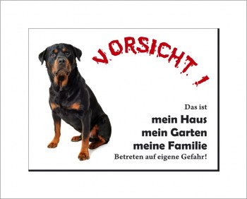 Betreten auf eigene Gefahr Schild - Rottweiler - Hier wache ich