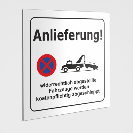 Hinweisschilder! Schild Anlieferung, PARKEN VERBOTEN!