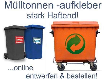 Aufkleber nach Einsatzbereiche - weitere Druckartikel - Mülltonnen Aufkleber, mit stark haftenden Kleber!