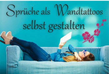 Wandtattoos Sprüche selbst gestalten