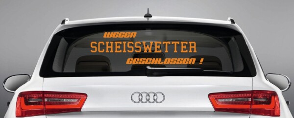 Aufkleber Autoaufkleber "wegen..." Heckscheibenaufkleber