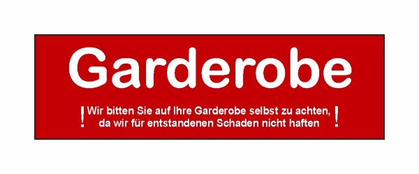 Hinweisschilder! Bitte selbst achten! Garderobenaufkleber