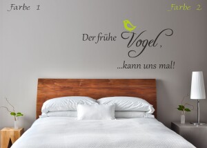 Wandtattoo ..Der frühe Vogel kann uns mal!......